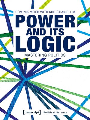 cover image of Power and its Logic